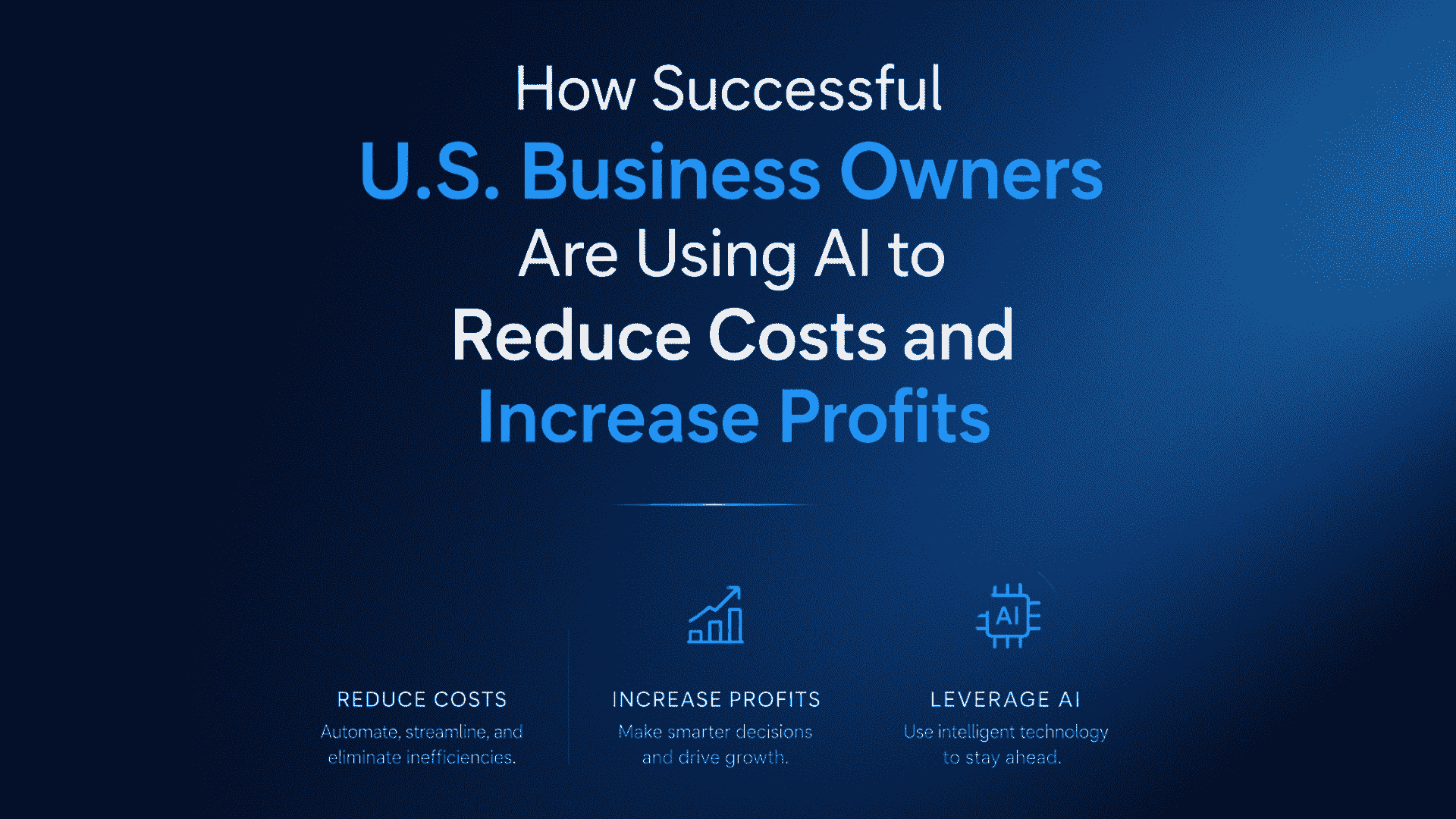 Reduce Costs and Increase Profits Reduce Costs and Increase Profits