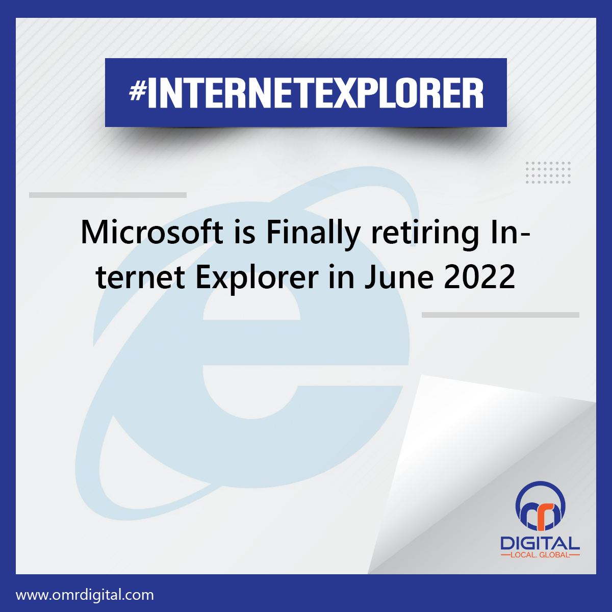 Microsoft Has Announced the End of Its Long-Running Internet Explorer Browser