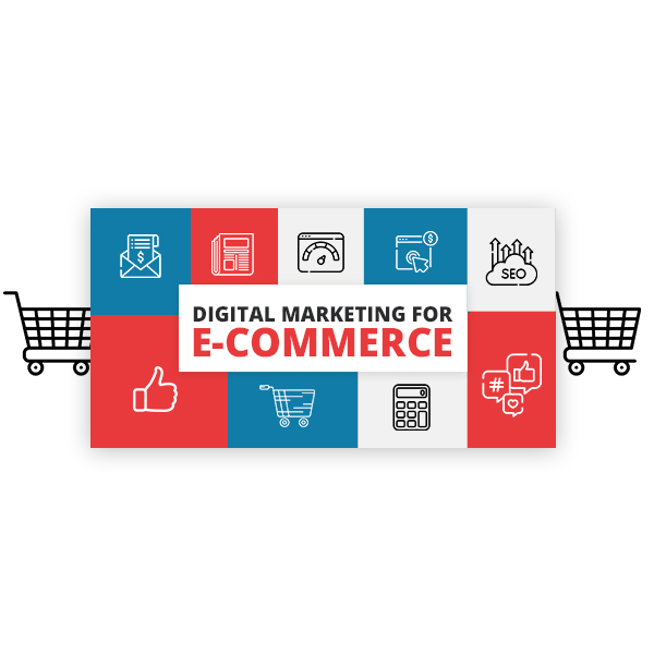Digital Marketing For E-Commerce Business
