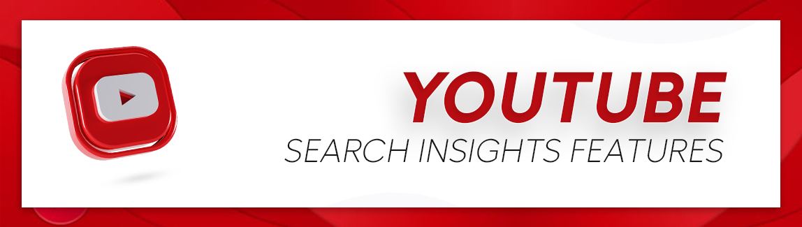 YouTube search insights features update