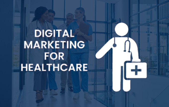 Digital marketing for healthcare industry