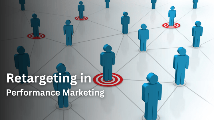 Retargeting in Performance Marketing