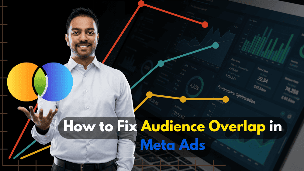 How to Fix Audience Overlap in Meta Ads